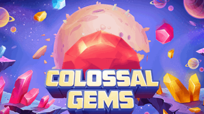 COLOSSAL GEMS